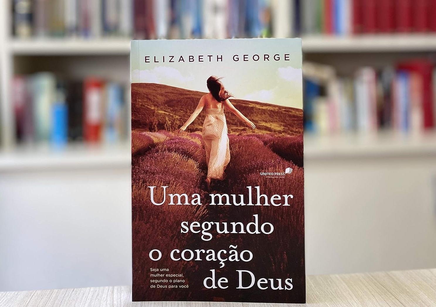 Resenha do Livro “Uma Mulher Segundo o Coração de Deus”, de Elizabeth George