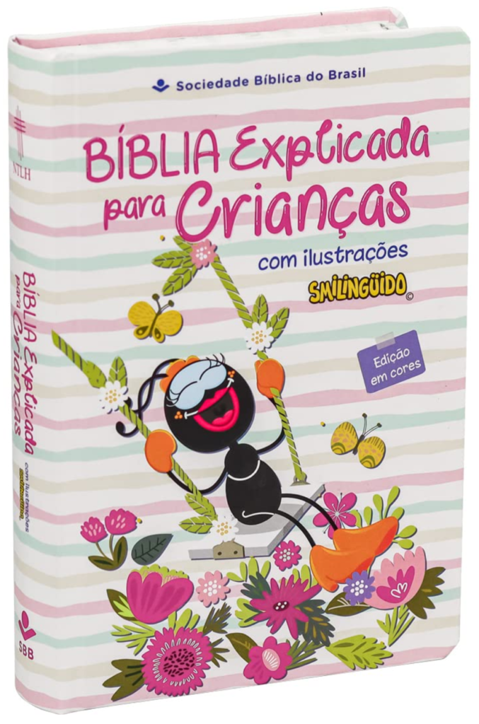 Bíblia Explicada para Crianças Smilinguido NTLH (capa para meninas) - Sociedade Bíblica do Brasil